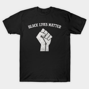 Black Lives Matter - Faded/Vintage Style Black Power Fist #2 T-Shirt